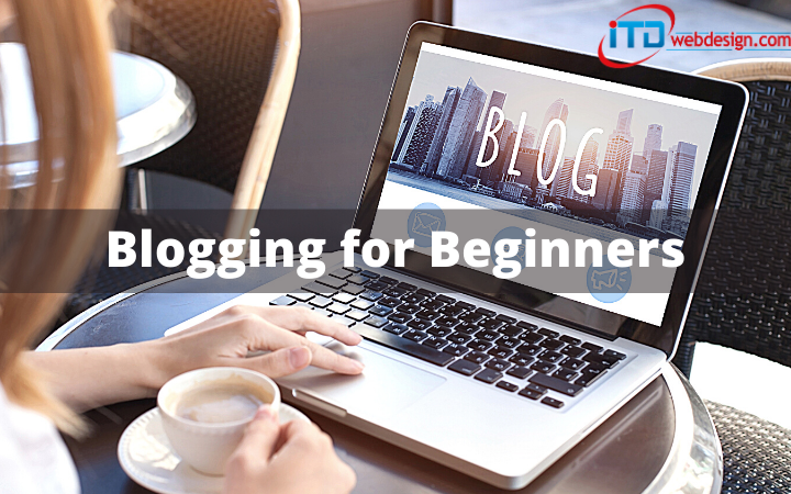 Best Practices For A Beginner In Blogging