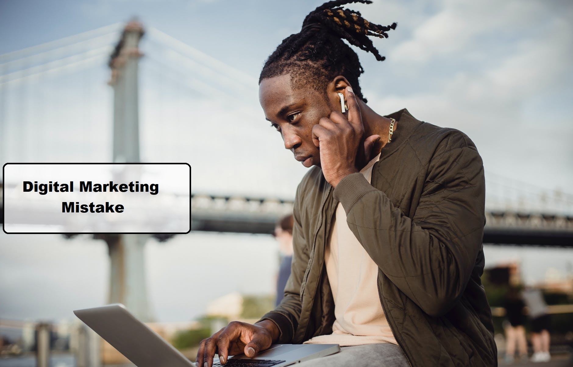 Digital Marketing Mistake